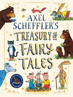 cover image of Axel Scheffler's Treasury of Fairy Tales